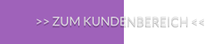 >> ZUM KUNDENBEREICH <<